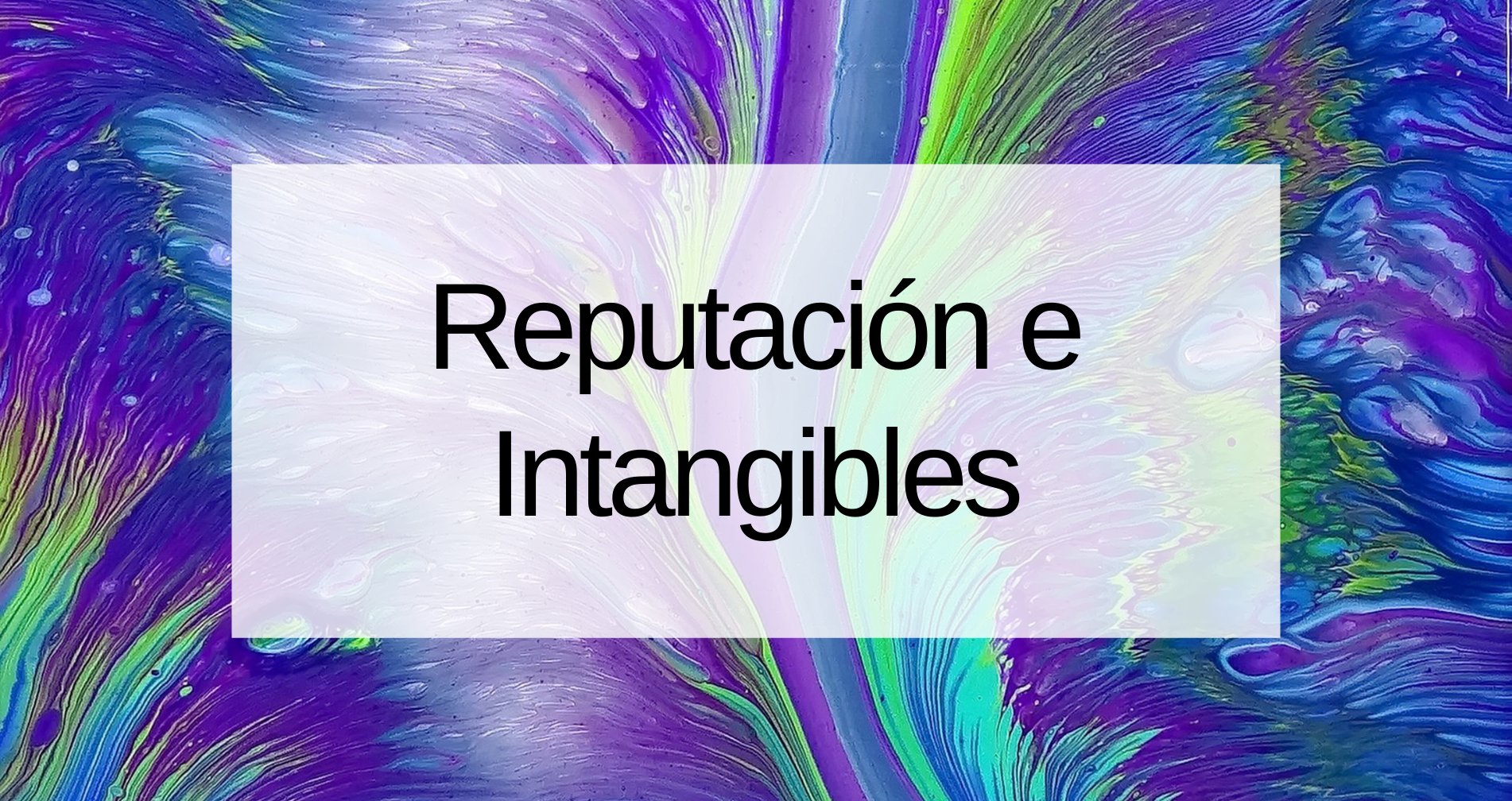 Reputación e Intangibles